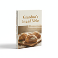 Tom’s Grandma’s Bread Bible