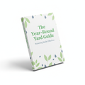 The Year-Round Yard Guide (eBook)